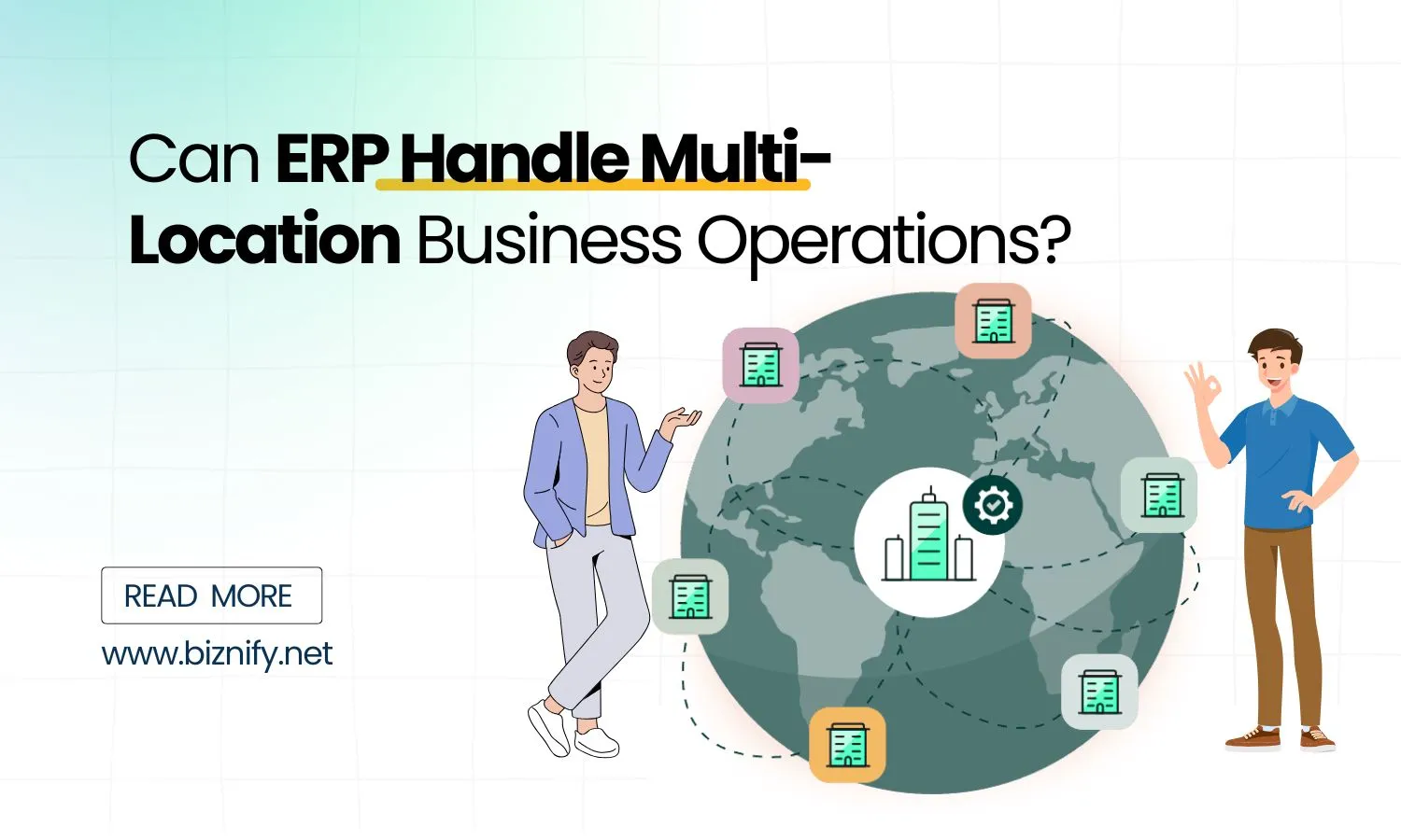 Can ERP Handle Multi-Location Business Operations?